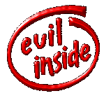 evilinside.gif (7453 bytes)